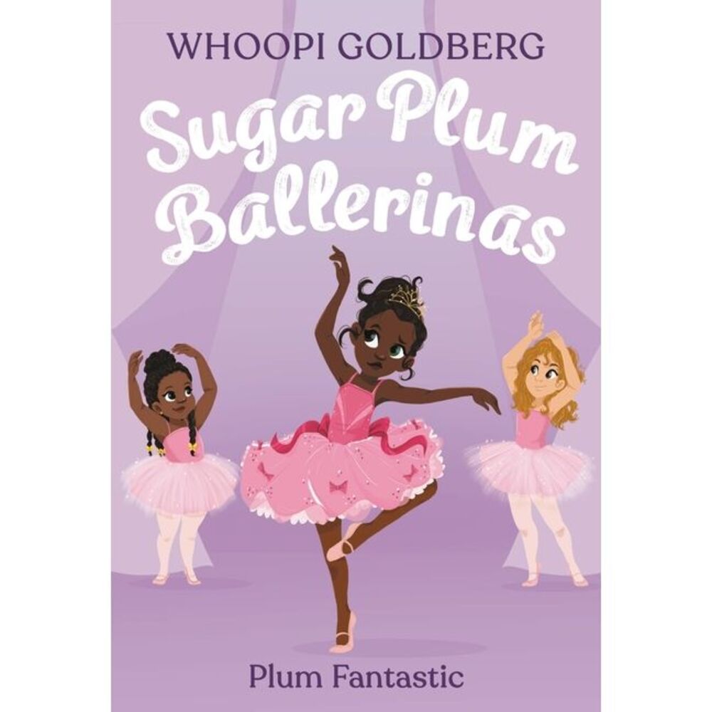 Sugar Plum Ballerinas: Plum Fantastic -- Whoopi Goldberg